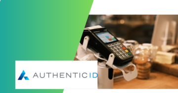 AuthenticID and Authvia Partner for Secure Digital Payments